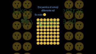 ##encuentra el emoji diferente 😙😗