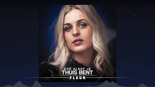 FLEUR - Doe Alsof Je Thuis Bent