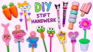 12 DIY SÜẞES STIFT BASTELN - DIY STIFTDEKORATIONEN