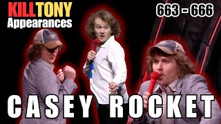 Casey Rocket: HILARIOUS Kill Tony Regular - Episodes 663 - 666