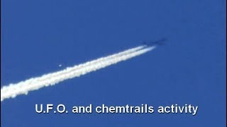 U.F.O. and chemtrails activity: what's going on?