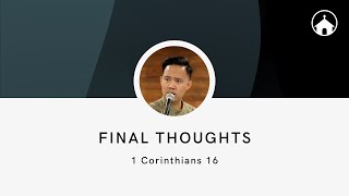 Final Thoughts | 1 Corinthians 16 | GFC Sunday Service Livestream - Sep 11, 2022