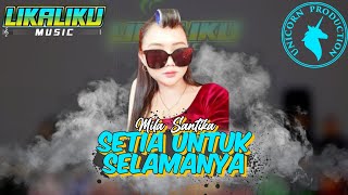 KELIATAN 😀 MILA SANTIKA SETIA UNTUK SELAMANYA cipt APRILIAN,FAUZANA