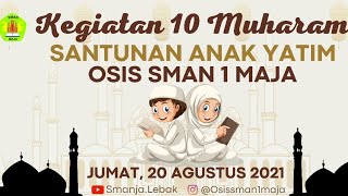 Kegiatan Santunan Anak Yatim (10 Muharram) Di SMAN 1 Maja