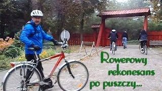 Rowerowy rekonesans - Puszcza Bolimowska