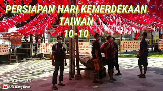 PERSIAPAN HARI KEMERDEKAAN TAIWAN 10-10