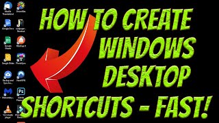 How to create Windows desktop shortcuts FAST!!!