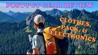 PCT Gear Review || Pack, Clothes, & Electronics