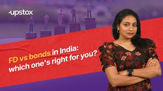 FD vs bonds in India: Which one's right for you?