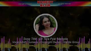 Dil Tera Pyar Mangda Latest Punjabi Song 2023 | Best Pakistani Party Song