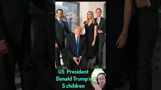 Donald Trump's family #ytangan #shorts #short #trump'sfamily #donaldtrump #trumpnew #trumpchildren