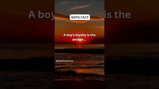 A boy's loyalty is the anchor...#boyfacts #shorts