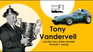 Data Driven F1 Legends: Guy Anthony "Tony" Vandervell