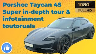 Porsche Taycan 4S Cross Turismo Super In-depth Tour & Infotainment System User Toutorual - 2024