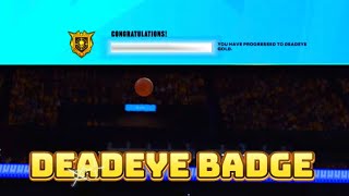 NBA2K25 DEADEYE BADGE METHOD HOW TO MAX IT OUT IN 24 HOURS #nba #trending #nba2k