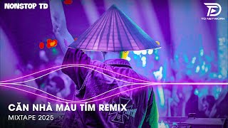 Căn Nhà Màu Tím Remix - Chiều Nhìn Ra Đầu Ngõ Remix Tiktok - LK Nhạc Trữ Tình Bolero Remix Tiktok