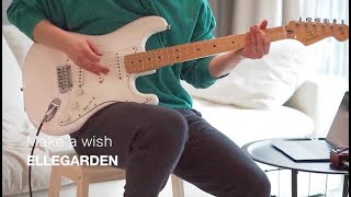 ELLEGARDEN - Make A Wish / Guitar Cover