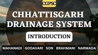 Drainage System of Chhattisgarh #cgpsc #cgpscpreparation