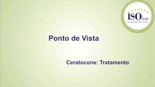 Ponto de vista: Tratamento ceratocone