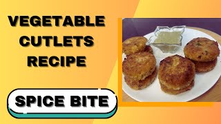 Aloo Vegetable Cutlets Recipe | Aloo K Kabab Recipe | Potato Cutlets Recipe  By Spice Bite