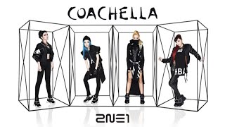 2NE1 • THE COACHELLA