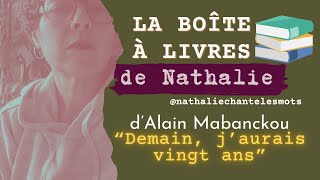 La boîte à livres de Nathalie: "Demain, j'aurais 20 ans" d'Alain Mabanckou