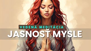 VEDENÁ MEDITÁCIA JASNOSť MYSLE // 15 MINÚT 💚💚💚