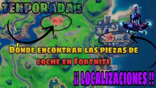 FORTNITE - Donde Encontrar las Piezas de Coche - UBICACIÓN