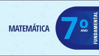 Correção das atividades de Matemática 7º Ano