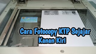 Cara Fotocopy KTP Sejajar Kanan Kiri