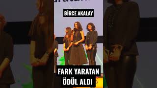 Birce Akalay Fark Yaratan Ve Kadın Ödülü Aldı.