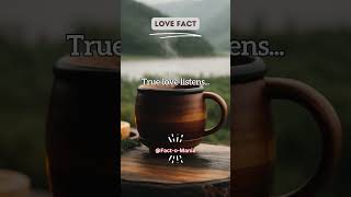 True love listens  #facts #psychologyfacts #viral #youtubeshorts #shortsfeed #like