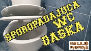 Montaža Wc Daske / Sporopadajuća / Samospuštajuća / Demontaža Oštećene / Uradi Sam