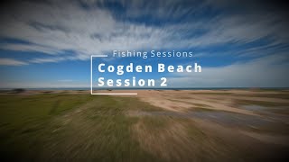 Fishing Sessions Episode 4  - Cogden Beach 2