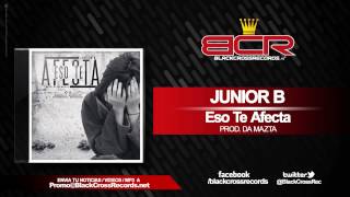 Junior B - Eso Te Afecta