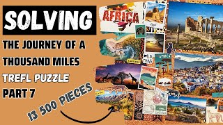 13 500 Pieces The Journey of a Thousand Miles Puzzle | Part 7 Africa