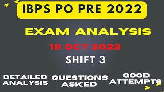 IBPS PO EXAM ANALYSIS (16 OCTOBER 2022 SHIFT 3) | IBPS PO PRELIMS ASKED QUESTIONS|#ibpspopre2022