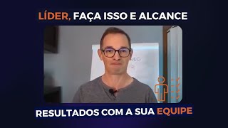 Esse é o melhor estilo de liderança para alcançar os resultados com a sua equipe