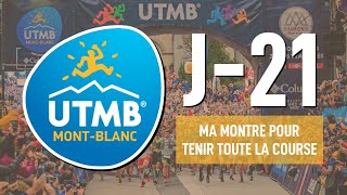 🏔️⏱️ ROAD TO MY UTMB #14 | J-21 : AVEC QUELLE MONTRE VAIS-JE PRENDRE LE DEPART ?