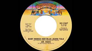 1982 HITS ARCHIVE: Baby Makes Her Blue Jeans Talk - Dr. Hook (stereo 45 single version)