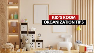 Ultimate Kids' Room Organization Tips | Say Goodbye to Clutter!