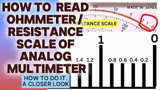 HOW TO READ THE OHM METER SCALE OR THE RESISTANCE SCALES OF MULTIMETER OR MULTITESTER