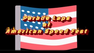 American Speedfest Parade Laps