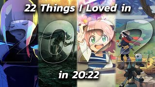 22 Things I Loved in 2022 in 20 Minutes and 22 Seconds