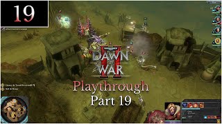 The Killer Serpent | Warhammer 40,000: Dawn of War II (2009) Playthrough Part 19