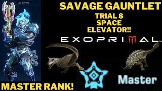 #exoprimal MASTER RANK SAVAGE GAUNTLET TRIAL 8 Space Elevator! #capcom #gamepass