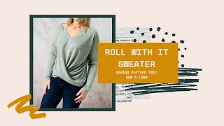 Pattern #1917 Roll With It Sweater a rolling hem jumper with V neck cut out or crew neck option