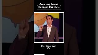 Annoying trivial things in daily life #jimmy #shorts #standupcomedy