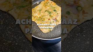 Achaari Pyaaz ka Parantha 🤤 #shorts #paratha #recipe