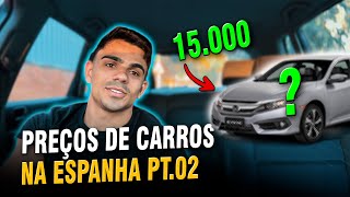 PREÇOS DE CARRO NA ESPANHA!!